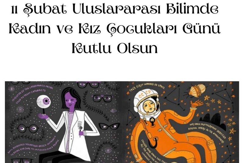 11 ŞUBAT ULUSLARARASI BİLİMDE KADIN VE KIZ ÇOCUKLARI GÜNÜ