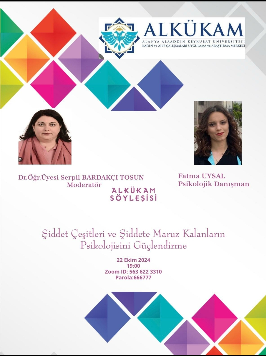 Şiddet Çeşitleri ve Şiddete Maruz Kalanların Psikolojisini Güçlendirme Söyleşimiz gerçekleşti.