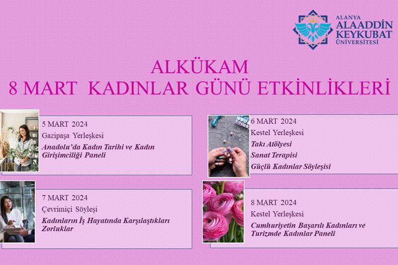 8 MART DÜNYA  KADINLAR GÜNÜNDE ÜNİVERSİTEMİZDE ÇEŞİTLİ ETKİNLİKLER GERÇEKLEŞTİRECEĞİZ